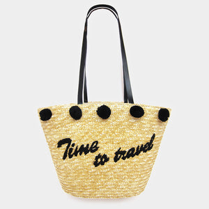 • "Time to Travel" _ Pom Pom Straw Tote Bag